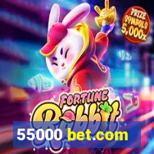 55000 bet.com